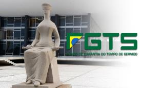 Imagem composta por uma foto da fachada do Supremo Tribunal Federal (STF), da estátua que representa a Justiça, na Praça dos Três Poderes, e do logo do FGTS